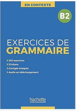 schoolstoreng Exercices de Grammaire En Contexte Niveau B2 - Nouvelle Edition